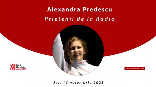 Spadasina Alexandra Predescu, între #prieteniidelaradio