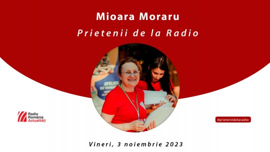 Vineri, 3 noiembrie, la Prietenii de la Radio: Mioara Moraru, inițiatoarea Festivalului Propatria, Italia