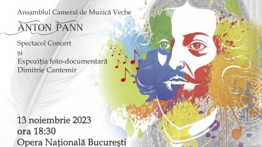 Proiectul „DIMITRIE CANTEMIR - Romanian sound of the Orient” la Opera Națională București