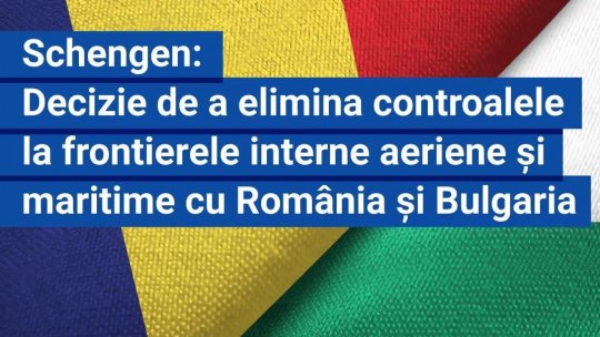 Liderii europeni au salutat aderarea parţială a României și Bulgariei la Spațiul Schengen