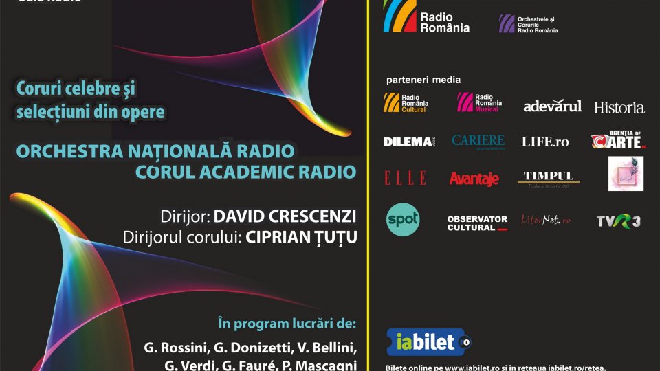 VERDI, ROSSINI, DONIZETTI, BELLINI, MASCAGNI:  selecțiuni și coruri celebre din opere, la Sala Radio