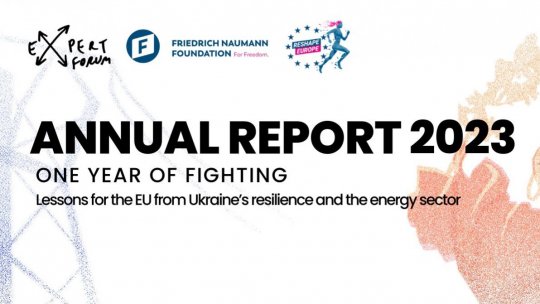 "Un an de lupte, lecții pentru Uniunea Europeană  din reziliența Ucrainei și sectorul energetic"