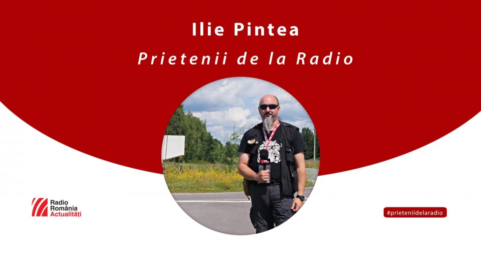 Prietenii de la radio: Astăzi la 11.30 vine prietenul nostru Ilie Pintea, corespondent în Valea Jiului și reporter special pentru zone de conflict