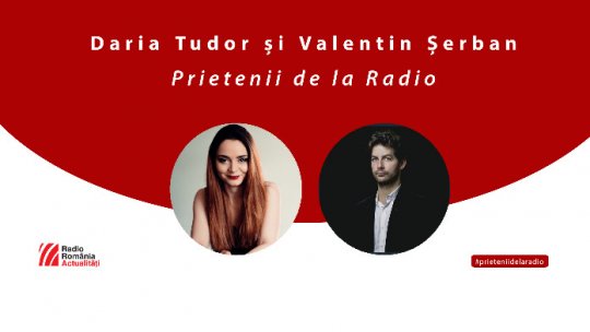 Clubul prietenilor de la radio: pianista Daria Tudor și violonistul Valentin Șerban