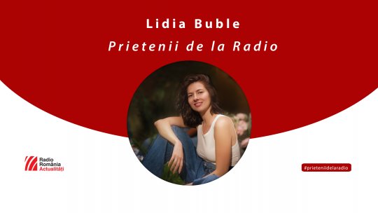 Lidia Buble, la #prieteniidelaradio