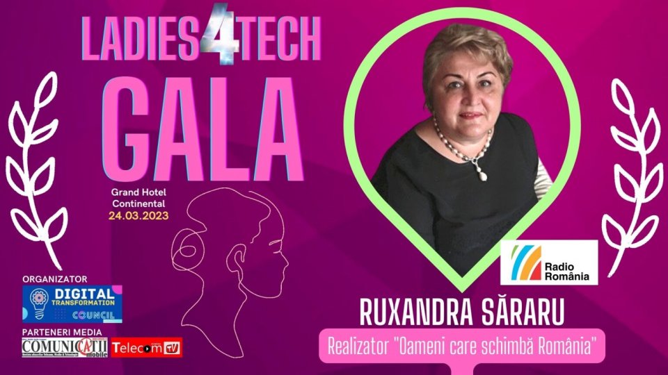 Ruxandra Săraru, distinsă cu premiul de excelență în cadrul Galei Ladies 4Tech 2023