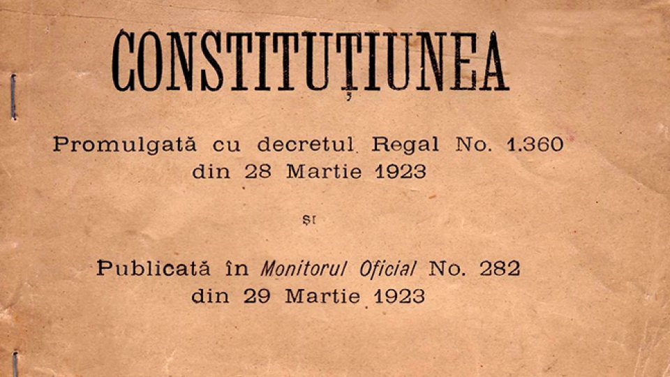 „Constituţia din 1923 şi rosturile ei”