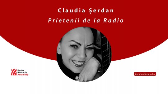 Claudia Șerdan, între #prieteniidelaradio