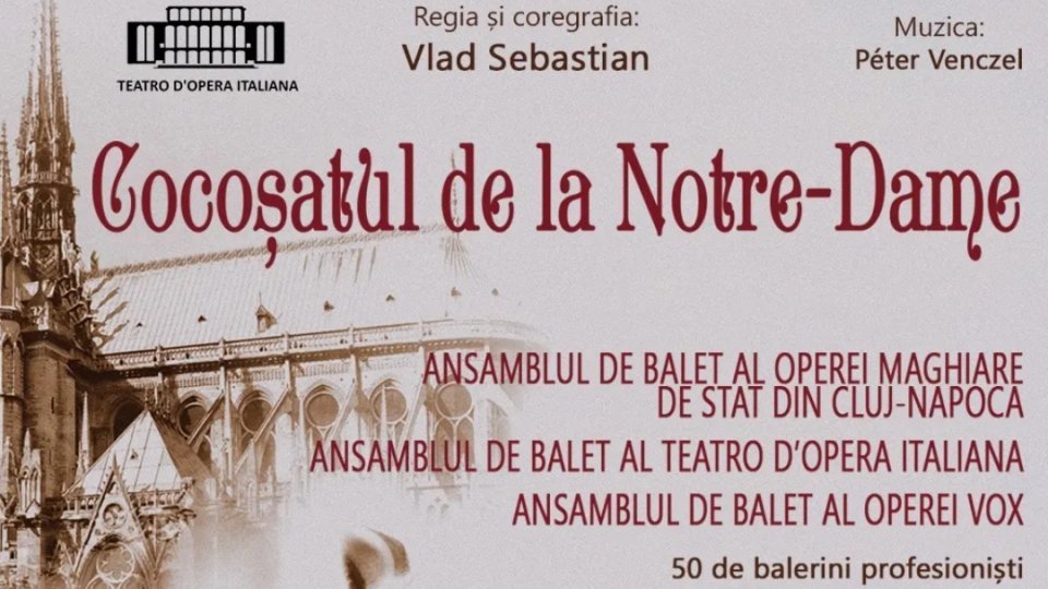 Premieră naţională fastuoasă a spectacolului de balet "Cocoşatul de la Notre-Dame", pe scena Casei de Cultură din Constanţa