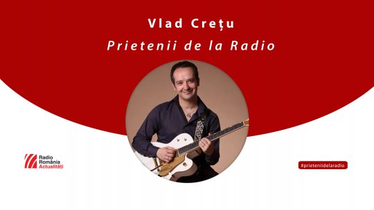 Vlad Crețu, chitarist, compozitor și solist al formației Supermarket, la #prieteniidelaradio