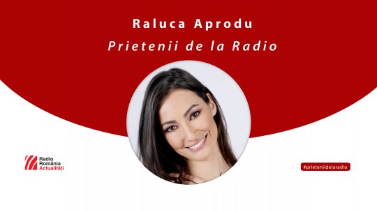 Actrița Raluca Aprodu, la #prieteniidelaradio