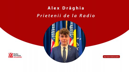 Alex Drăghia, elevul din Caracal admis la Harvard cu bursă integrală, la #prieteniidelaradio