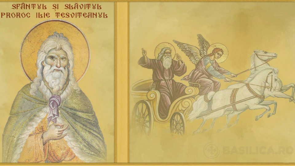 Creştinii ortodocşi şi catolici îl sărbătoresc pe Sfântul Proroc Ilie