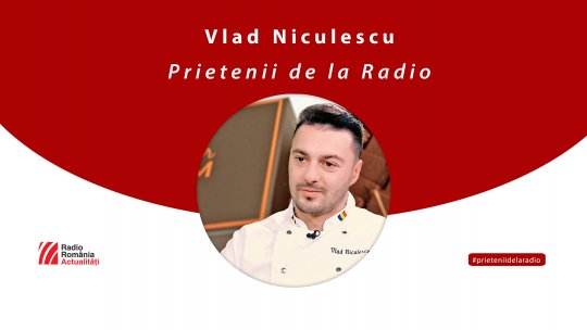 Vlad Niculescu, între #prieteniidelaradio