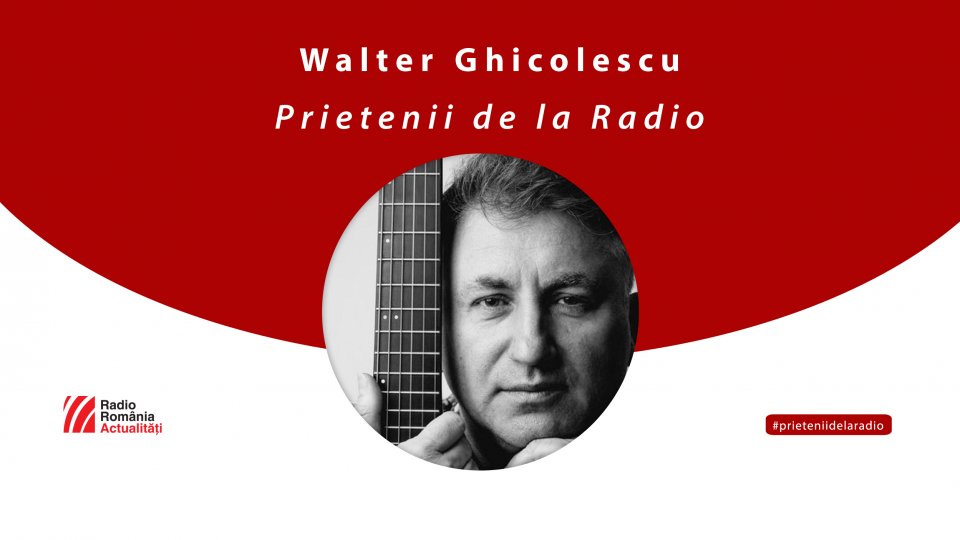 Walter Ghicolescu, între #prieteniidelaradio