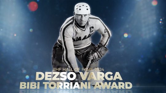Fostul mare hocheist român Dezideriu Varga va primi Premiul "Richard Bibi Torriani", acordat de Federaţia Internaţională de Hochei pe Gheaţă