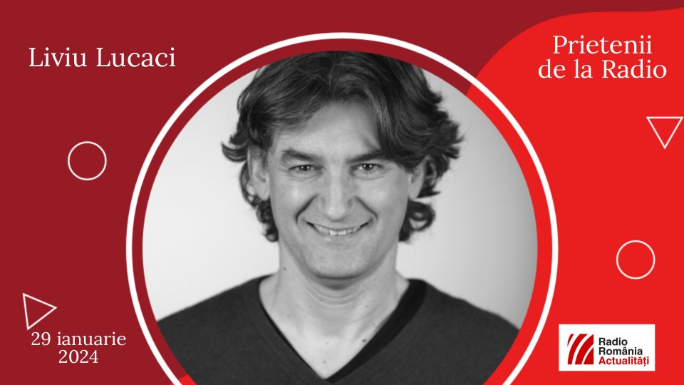 Liviu Lucaci între #prieteniidelaradio