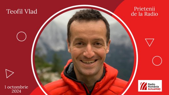 Alpinistul Teofil Vlad, între #prieteniidelaradio