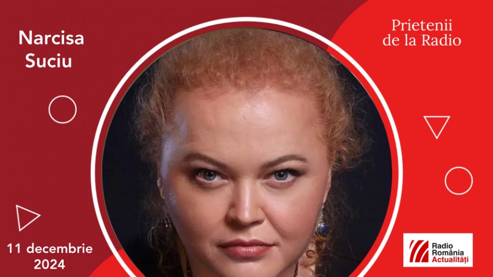 Narcisa Suciu, între #prieteniidelaradio