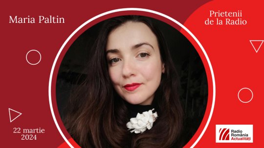 Astăzi, între #prieteniidelaradio, o așteptăm pe Maria Paltin