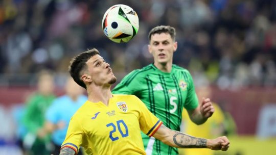 Fotbal: România - Irlanda de Nord 1-1 în primul amical al naționalei din acest an