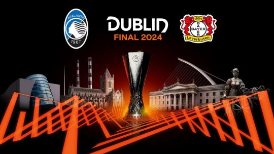 Atalanta și Bayer Leverkusen vor fi adversare în Finala Europa League la fotbal