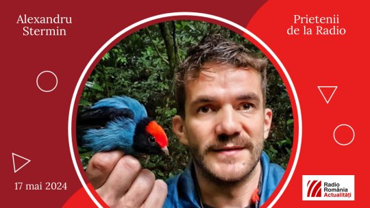 Biologul și exploratorul Alexandru Stermin, la Prietenii de la radio I VIDEO