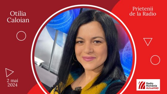 Jurnalista Otilia Caloian, între #prieteniidelaradio