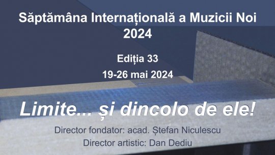 Săptămâna Internațională a Muzicii Noi, la Bucureşti