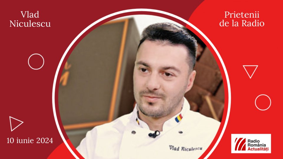 Ciocolatierul Vlad Niculescu, între #prieteniidelaradio