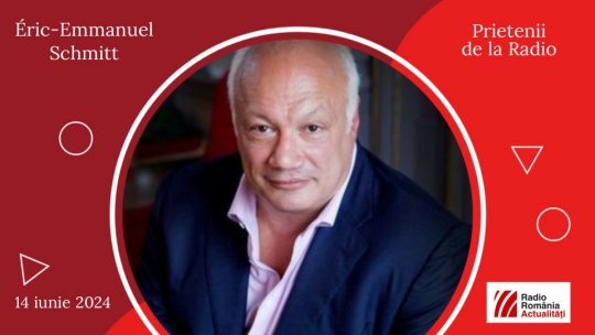 Éric-Emmanuel Schmitt: Forţa radioului este intimitatea. O voce nu minte, iar în momentul în care minte, îţi dai imediat seama