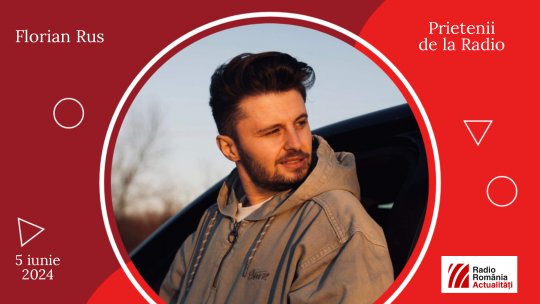 Florian Rus, între #prieteniidelaradio