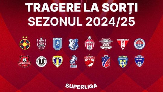 SuperLiga: S-a stabilit programul pentru sezonul 2024/2025