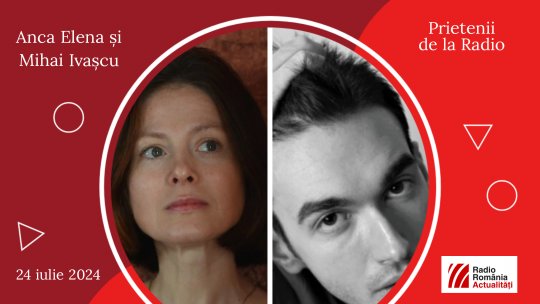 Anca Elena și Mihai Ivașcu, între #prieteniidelaradio