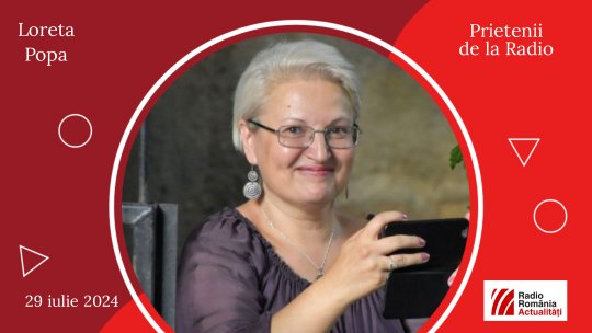 Loreta Popa, între #prieteniidelaradio