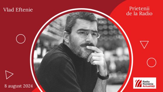 Vlad Eftenie, între #prieteniidelaradio