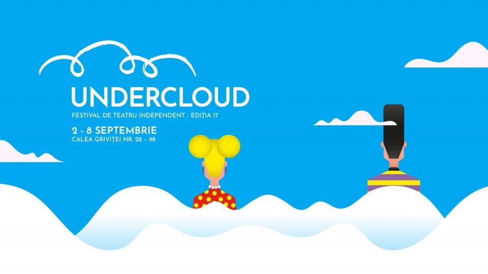 București: Începe a 17-a ediție a Festivalului de teatru independent UNDERCLOUD