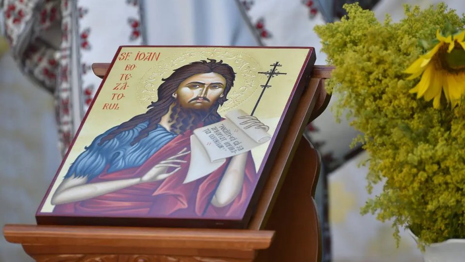 Creştinii ortodocşi și greco-catolici îl sărbătoresc pe Sfântul Ioan Botezătorul