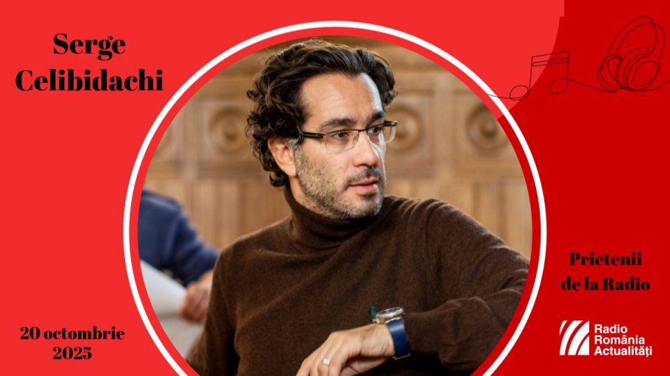Serge Ioan Celebidachi la #prieteniidelaradio
