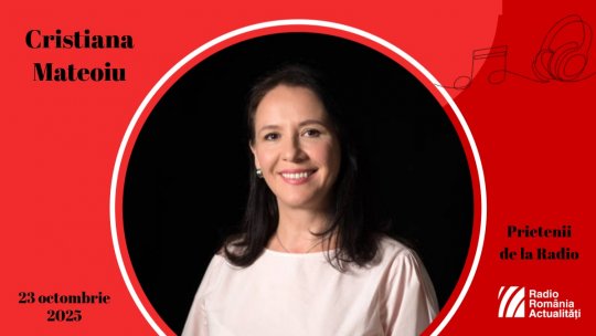 Cristiana Mateoiu, între Prietenii de la Radio