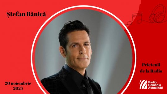 Ștefan Bănică, între #prieteniidelaradio