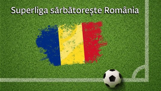 Superliga sărbătorește România