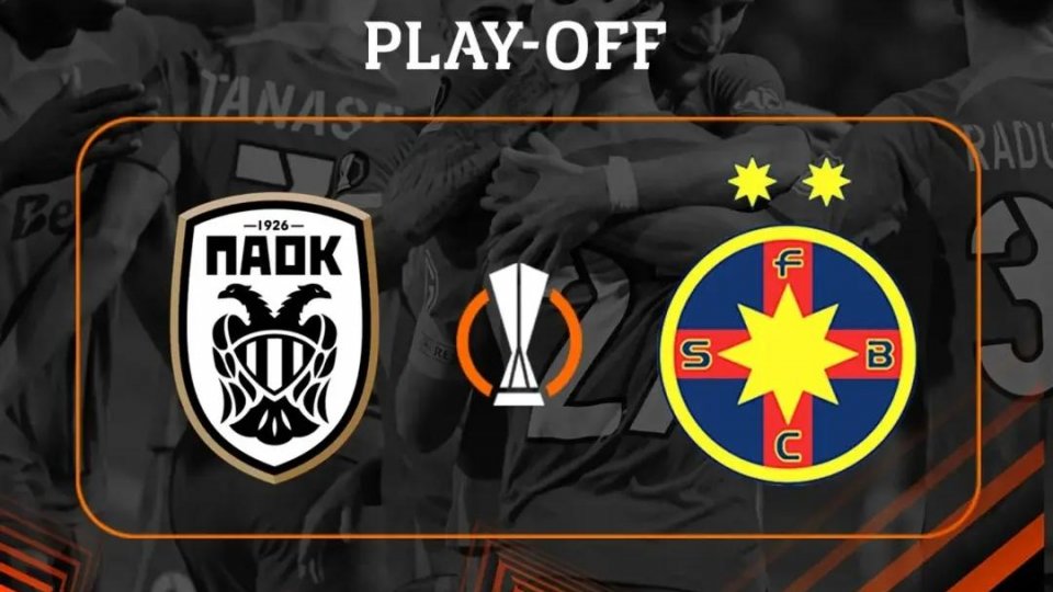 PAOK Salonic - FCSB, ora 22:00, în direct la Radio România Actualități