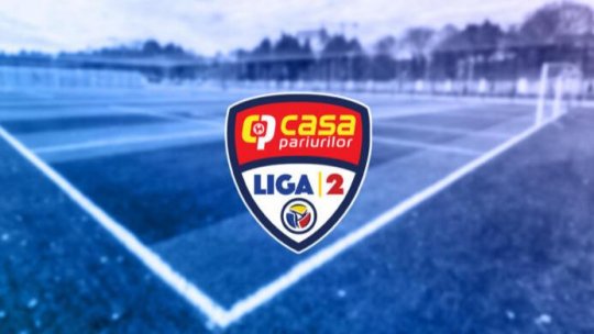 Liga a doua la fotbal se reia sâmbătă