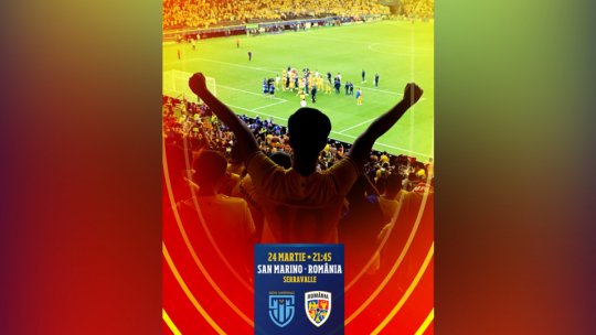 Preliminarii CM 2026: S-au pus în vânzare biletele pentru meciul San Marino - România