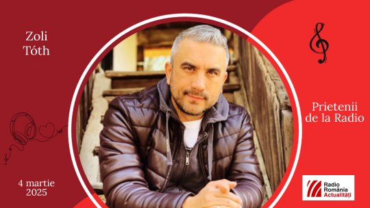 Zoli Toth, între #prieteniidelaradio