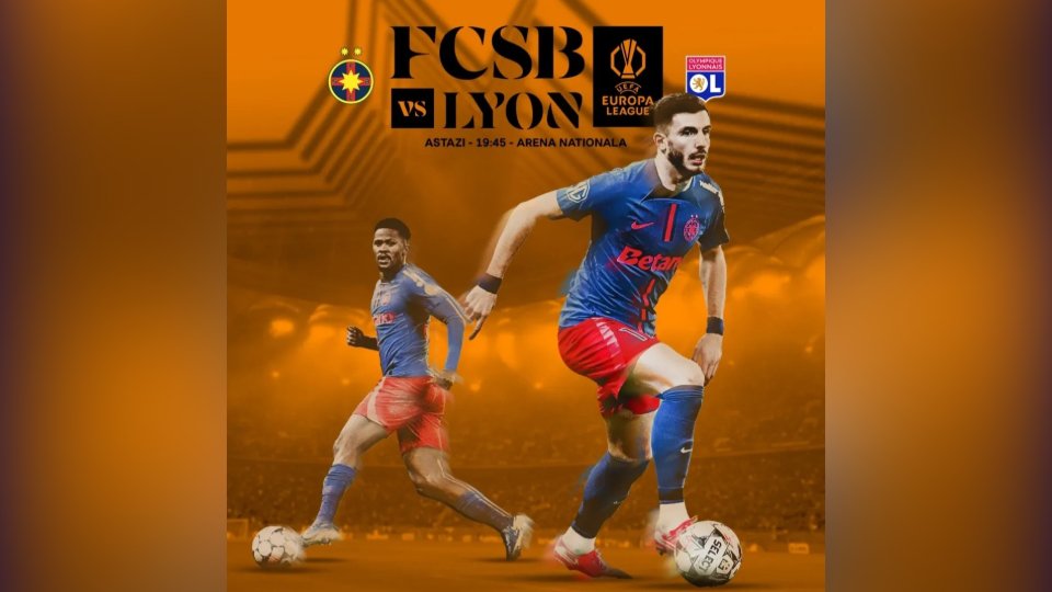 FCSB - Olympique Lyon, ora 19:45, în direct la RRA