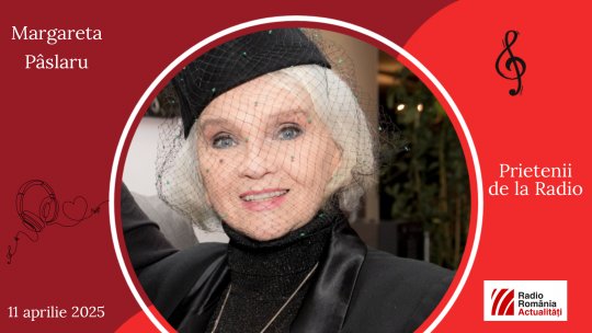 Margareta Pâslaru, între #prieteniidelaradio