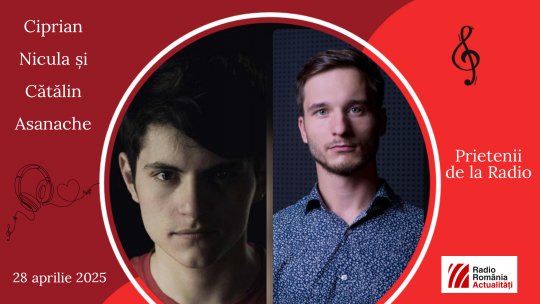 Actorii Ciprian Nicula și Cătălin Asanache, între #prieteniidelaradio