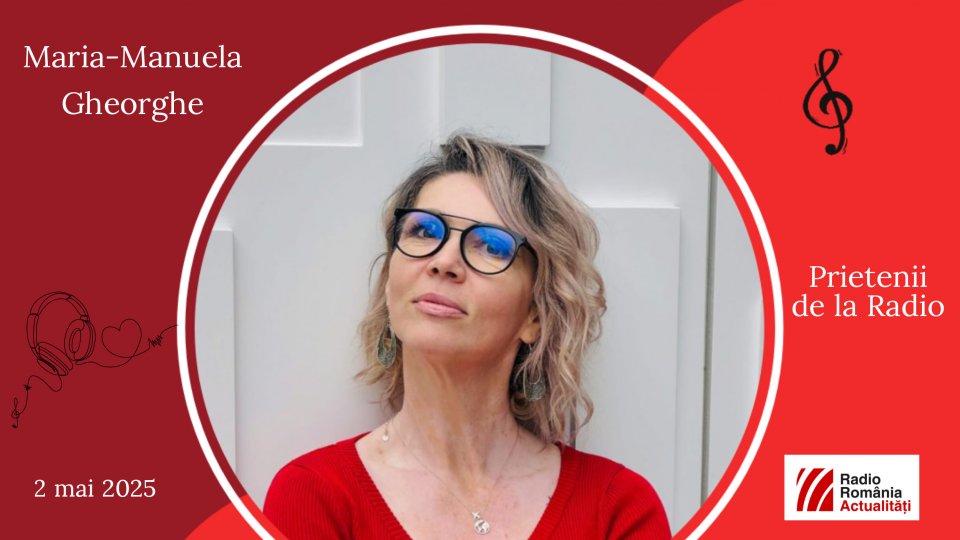 Maria Manuela Gheorghe, între #prieteniidelaradio